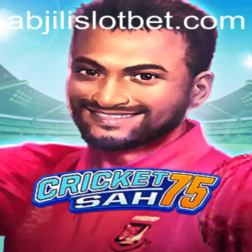 Exploring the Exciting World of CricketSah75 and Abjili Slot