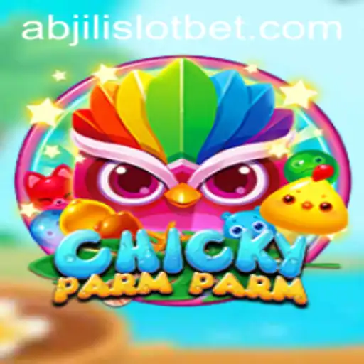 Explore the Exciting World of ChickyParmParm and Abjili Slot